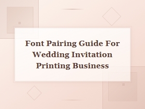 Wedding Invitation Font Pairing Guide for Print Professionals